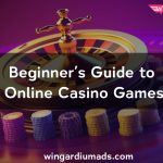 Beginner’s Guide to Online Casino Games